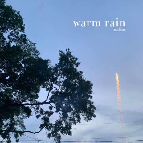 warm rain. | Boomplay Music