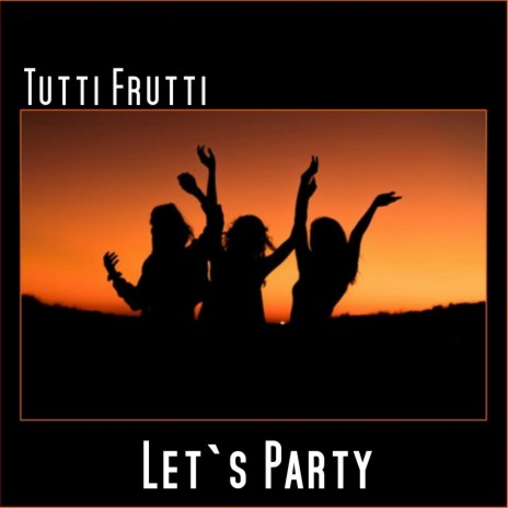 Let`S Party | Boomplay Music