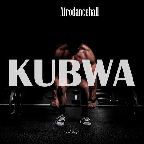 Kubwa | Boomplay Music