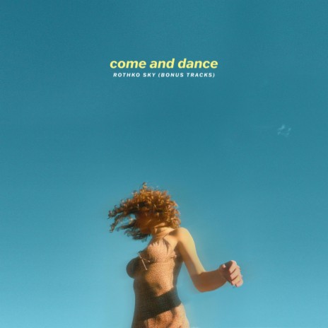 come and dance | Boomplay Music