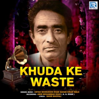 Khuda Ke Waste