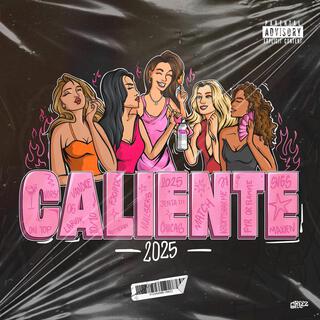 Caliente 2025 (Hjemmesnekk) lyrics | Boomplay Music