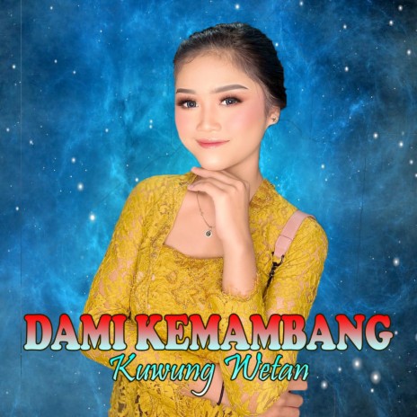 Dami Kemambang | Boomplay Music