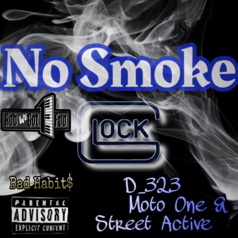 No Smoke ft. Moto One & Street Active | Boomplay Music