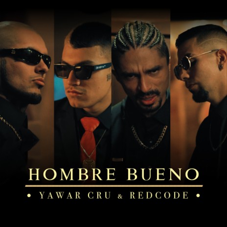 Hombre Bueno ft. El RedCode | Boomplay Music