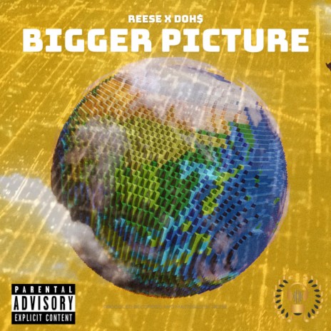 Bigger Picture ft. DOH$ | Boomplay Music