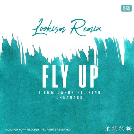 Fly up ft. King Lheanard | Boomplay Music