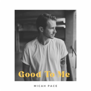 Good To Me lyrics | Boomplay Music