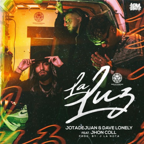 La Luz ft. Dave Lonely & Jhon Coll | Boomplay Music