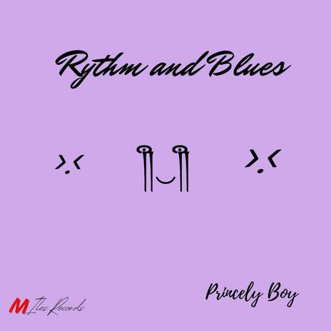 Rythm and Blues | Boomplay Music