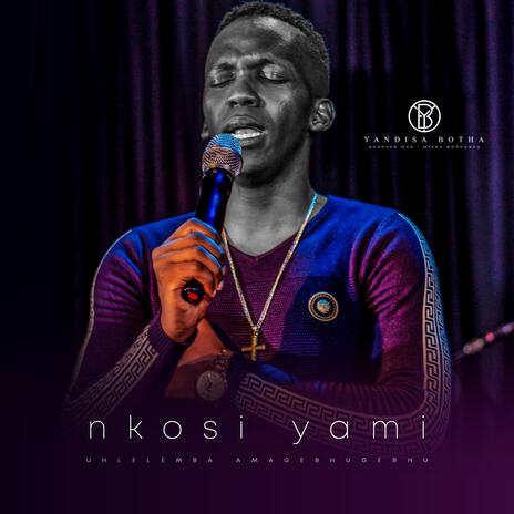 Nkosi yami | Boomplay Music