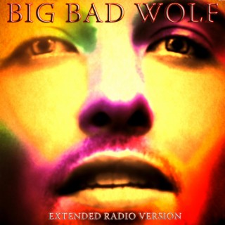 Big Bad Wolf - Extended Radio Version