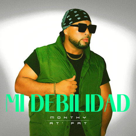 Mi Debilidad ft. Monthy | Boomplay Music