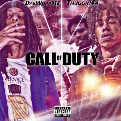 Call of Duty ft. Thuggin4a | Boomplay Music