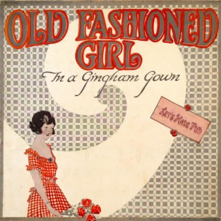 Old Fashioned Girl