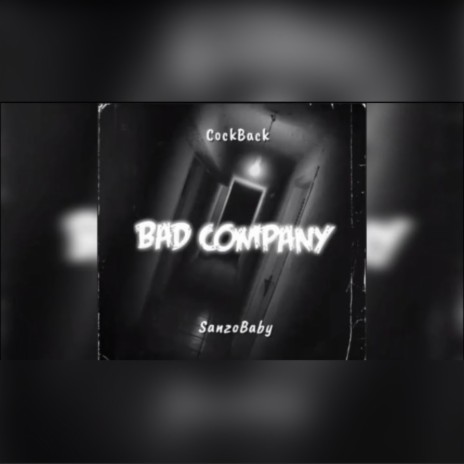 Bad Company ft. SanzoBaby