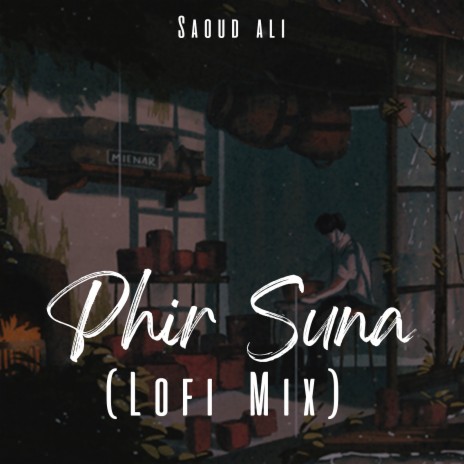 Phir Suna (Lofi Mix) | Boomplay Music