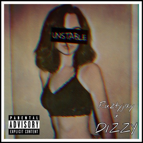 Unstable ft. Ruztyjay | Boomplay Music