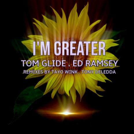 I'm Greater (Tony Deledda Remix) ft. Ed Ramsey | Boomplay Music