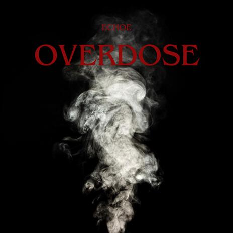 OVERDOSE | Boomplay Music