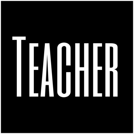 Teacher | Boomplay Music