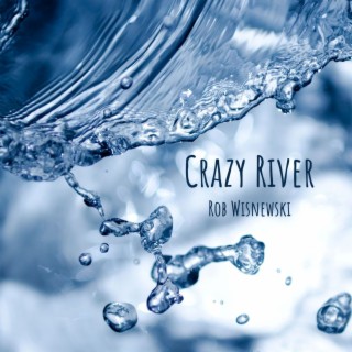 Crazy River (Radio edit) lyrics | Boomplay Music