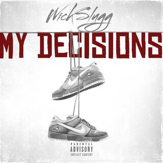 My Decisions lyrics | Boomplay Music