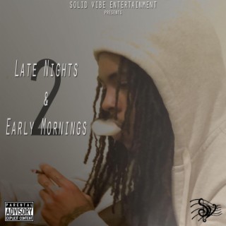 Late Nights & Early Mornings, Vol. 2