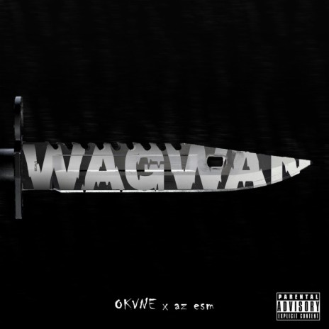 Wagwan ft. az esm | Boomplay Music