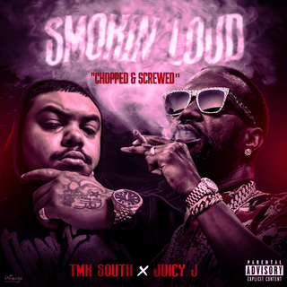 Smokin Loud (Chopped & Screwed)