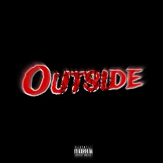 Outside lyrics | Boomplay Music