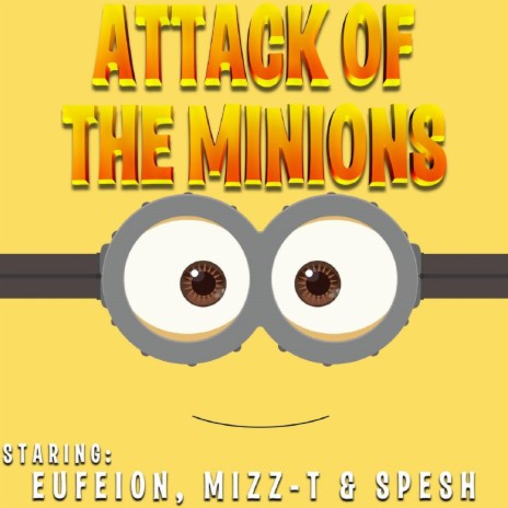 Attack Of he Minions | Boomplay Music