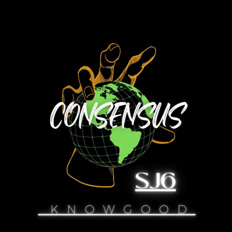 Consensus ft. SJ6 | Boomplay Music