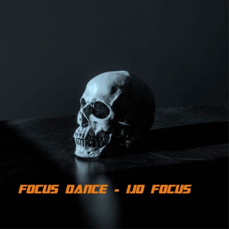 Focus Dance - Ijo Focus | Boomplay Music