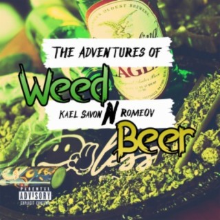 Weed n Beer