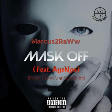 Mask Off ft. AyeNon | Boomplay Music