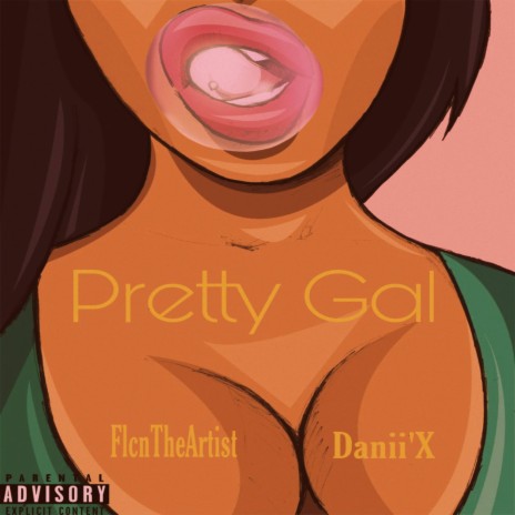 Pretty Gal ft. Danii'x | Boomplay Music