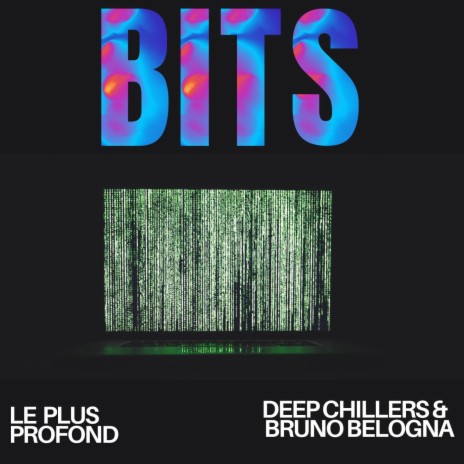 Bits ft. Bruno Belogna | Boomplay Music