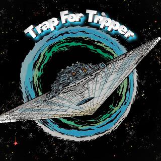 Trap For Tripper