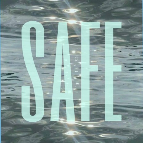 safe | Boomplay Music