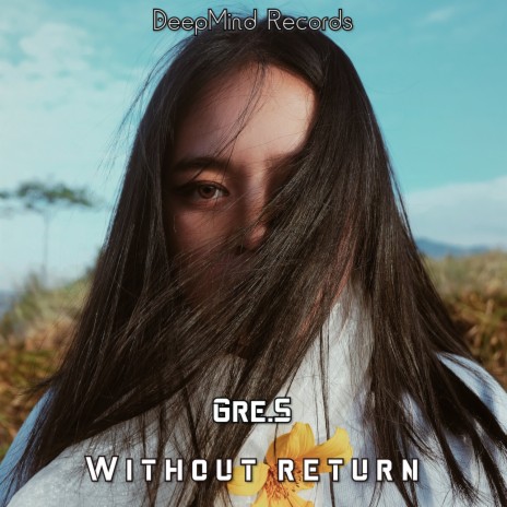 Without return (Original mix) | Boomplay Music