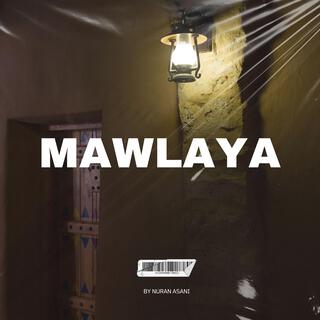 MAWLAYA Background