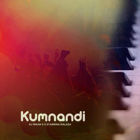 Kumnandi (Radio Edit) ft. Starring Malaza