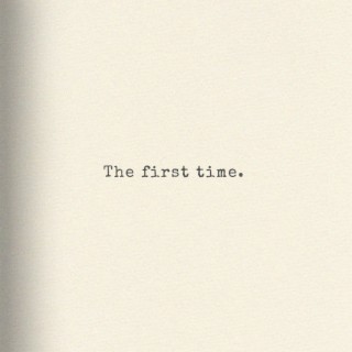 The First Time