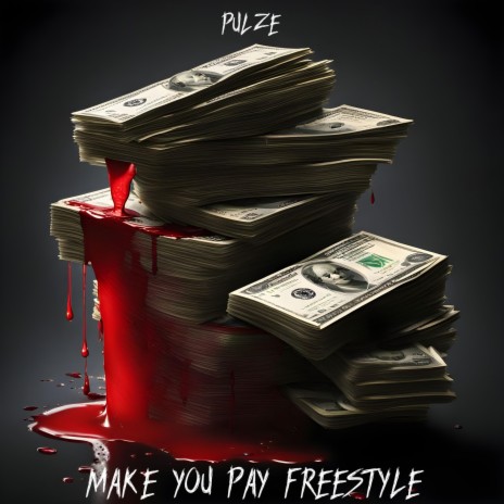 Make You Pay Freestyle