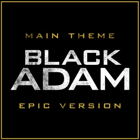 Black Adam - Main Theme (Epic Orchestral Version) | Boomplay Music