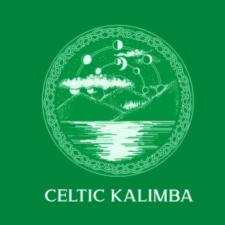 Celtic Kalimba: Magic Sounds for Deep Relaxation, Meditation and Sleep