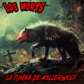 La Tumba De Killerwolf