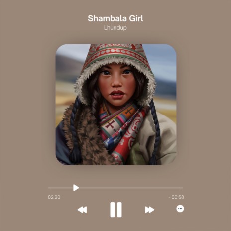 Shambala Girl ft. Lhundup | Boomplay Music