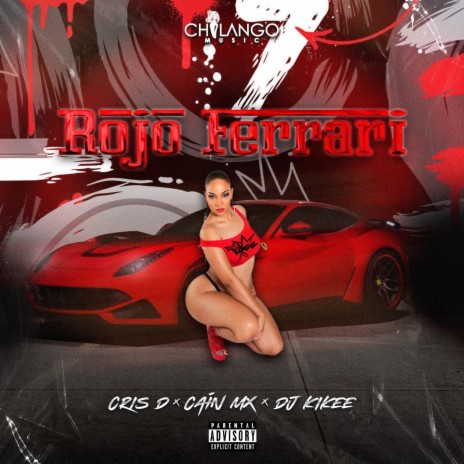 Rojo Ferrari Cris D & Cain Mx | Boomplay Music